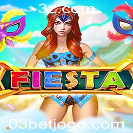 Explorando o Jogo Fiesta: Diversão e Estratégia com 03bet