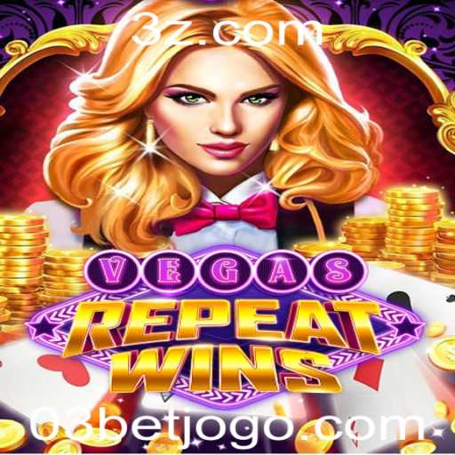 Descubra VegasRepeatWins: O Jogo Que Está Revolucionando Cassinos com a Estratégia 03bet